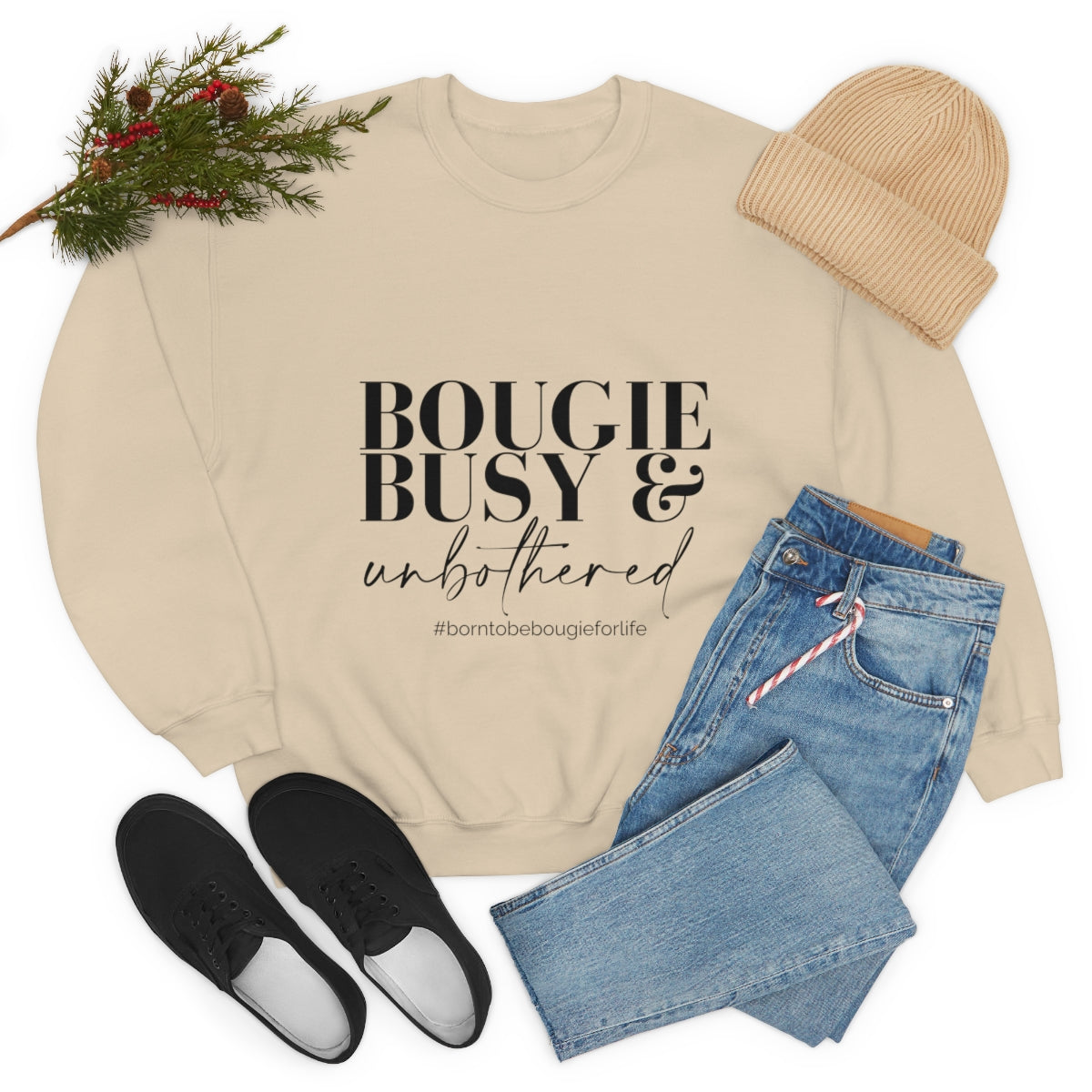 Bougie Busy & Unbothered Sweatshirt