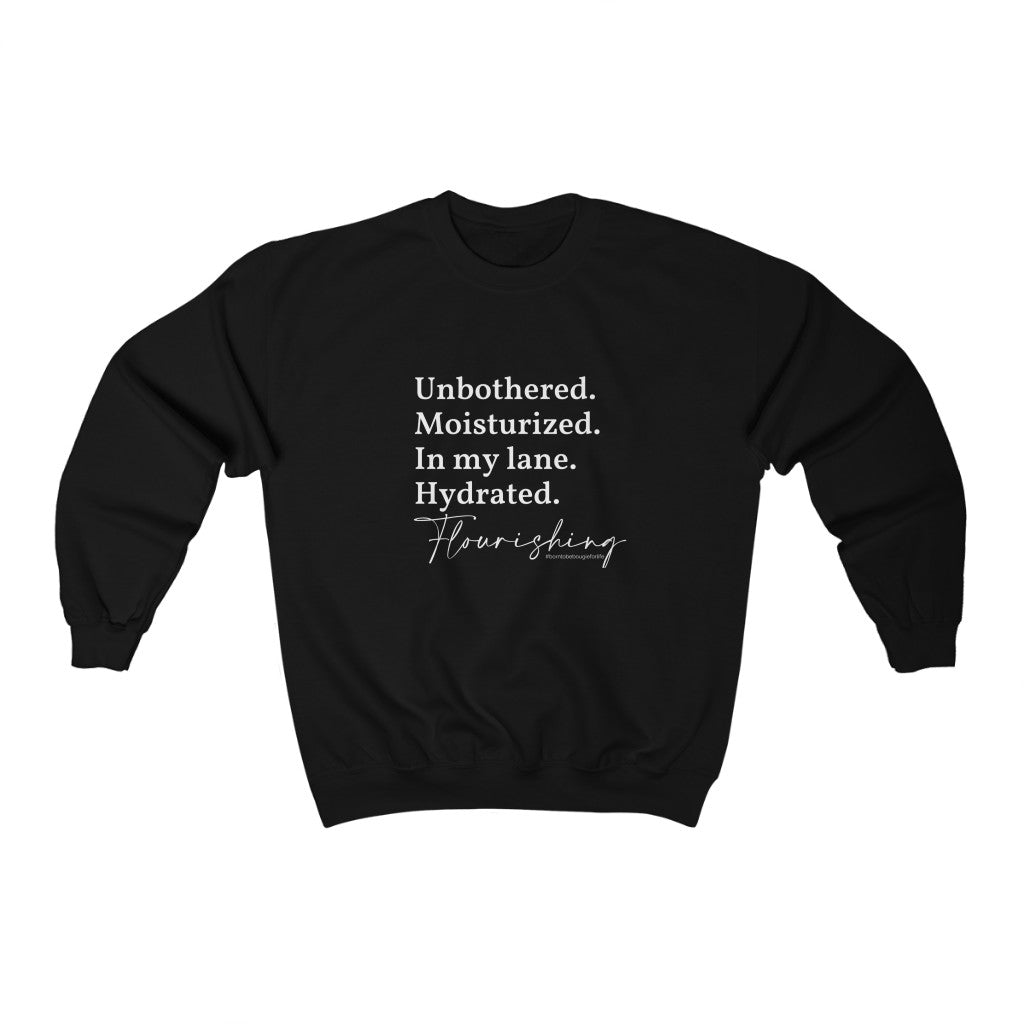 Unbothered and Flourishing Sweatshirt - 9 Colors