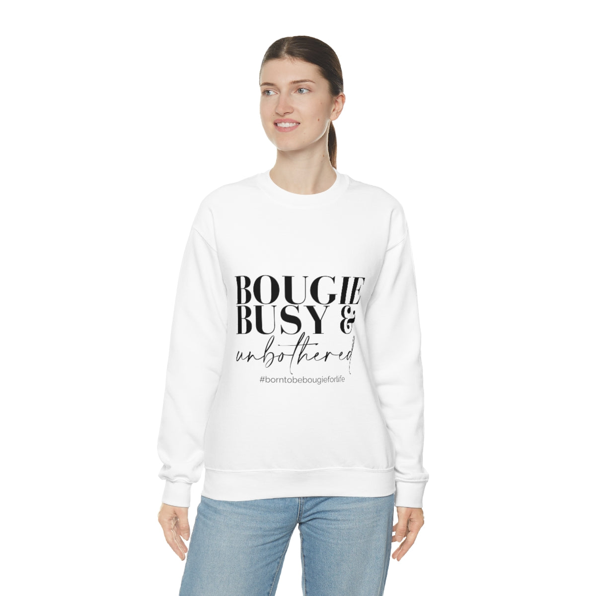 Bougie Busy & Unbothered Sweatshirt