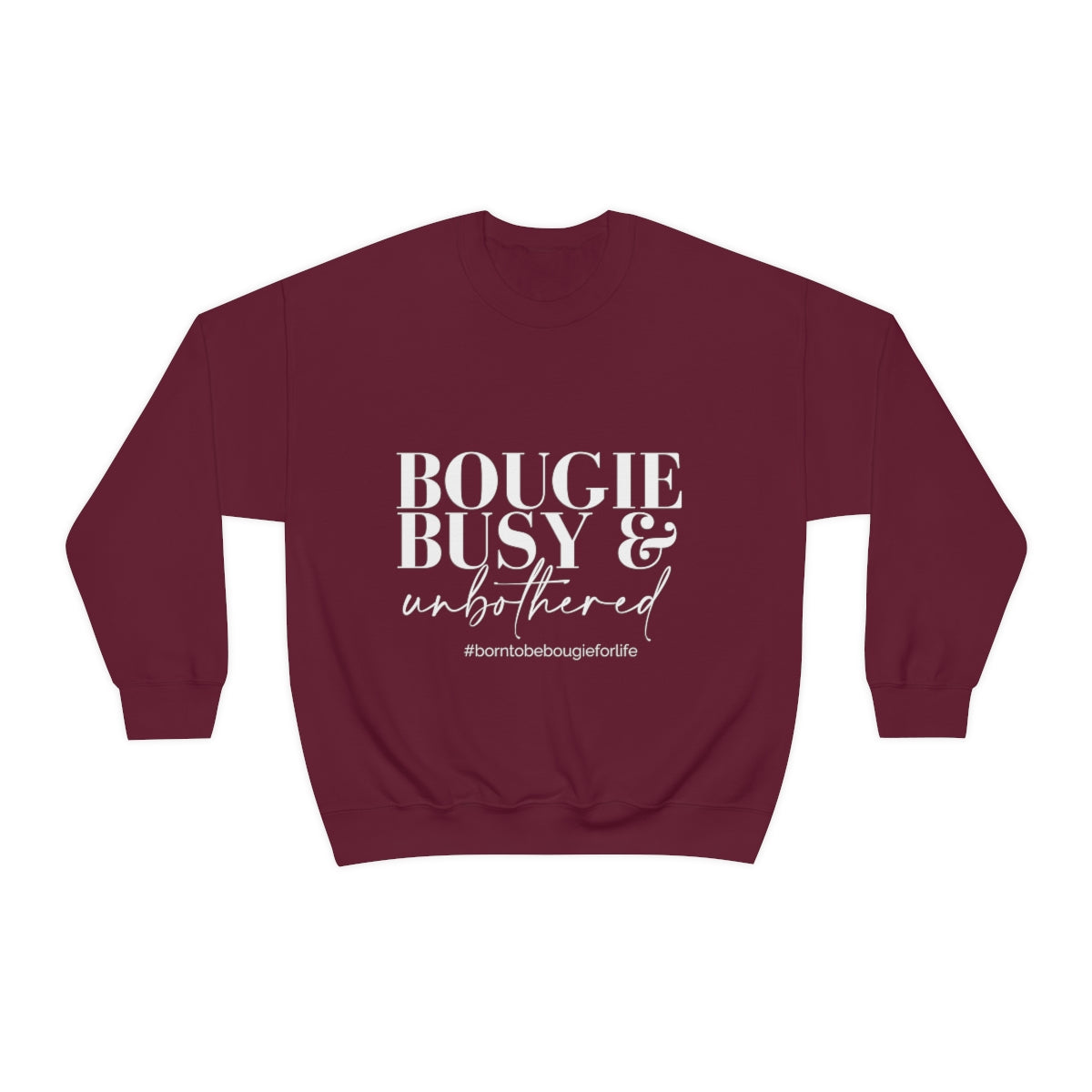 Bougie Busy & Unbothered Sweatshirt