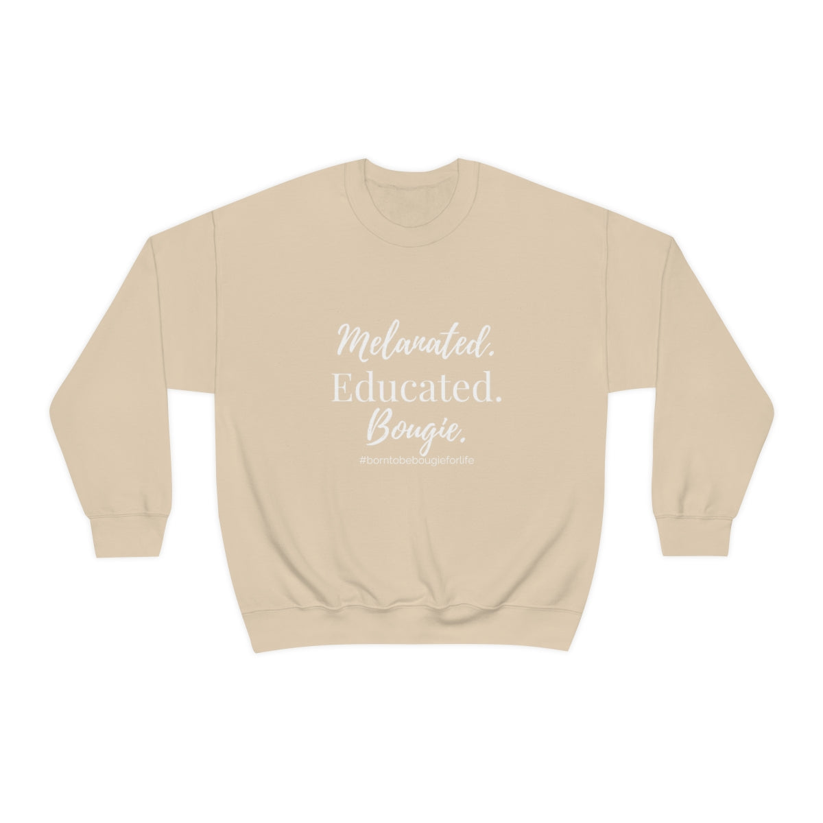 Melanated Educated Bougie Sweatshirt