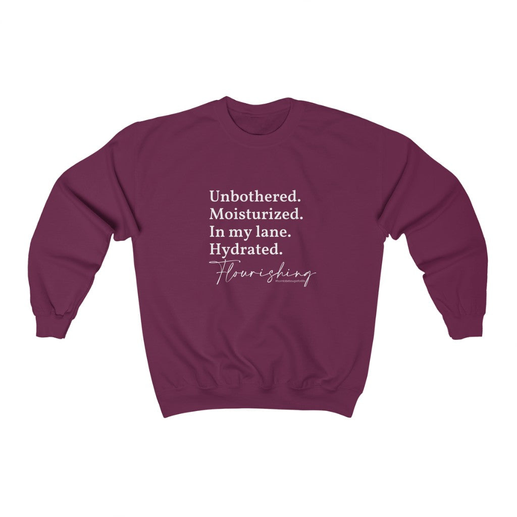 Unbothered and Flourishing Sweatshirt - 9 Colors
