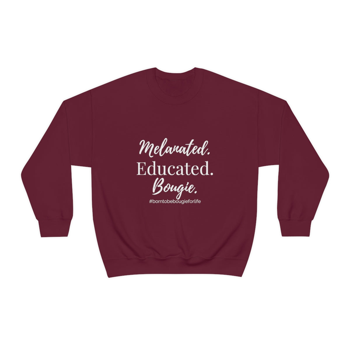 Melanated Educated Bougie Sweatshirt