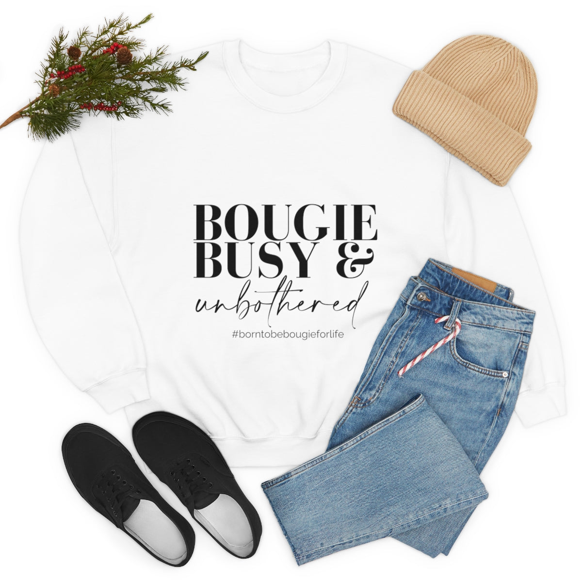 Bougie Busy & Unbothered Sweatshirt