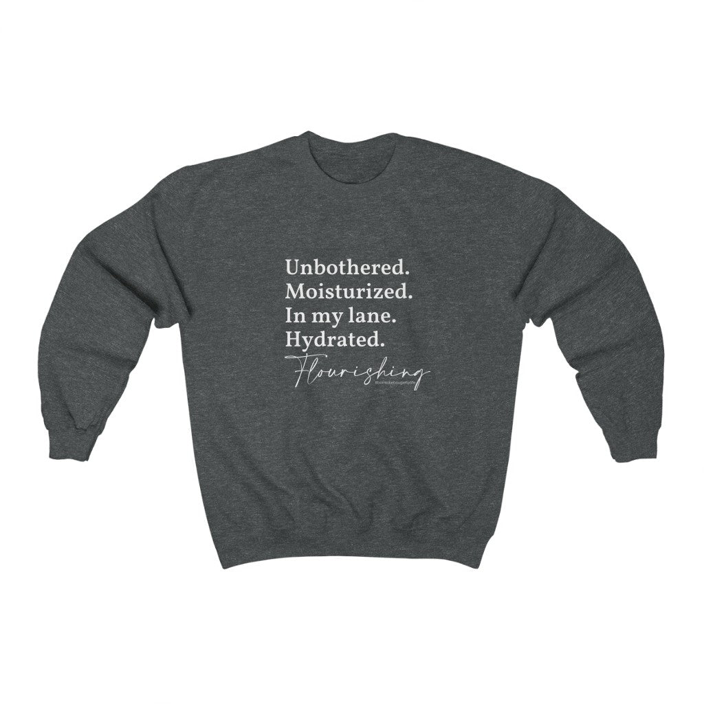 Unbothered and Flourishing Sweatshirt - 9 Colors