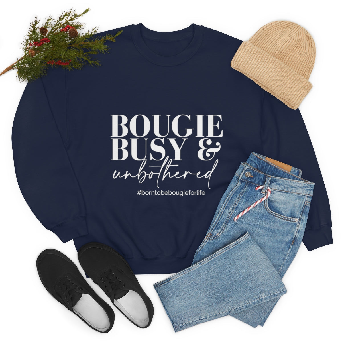Bougie Busy & Unbothered Sweatshirt