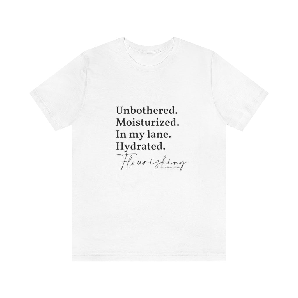 Unbothered & Flourishing Unisex Crew Neck Tee