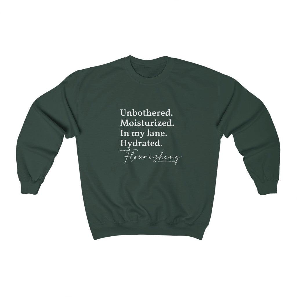 Unbothered and Flourishing Sweatshirt - 9 Colors
