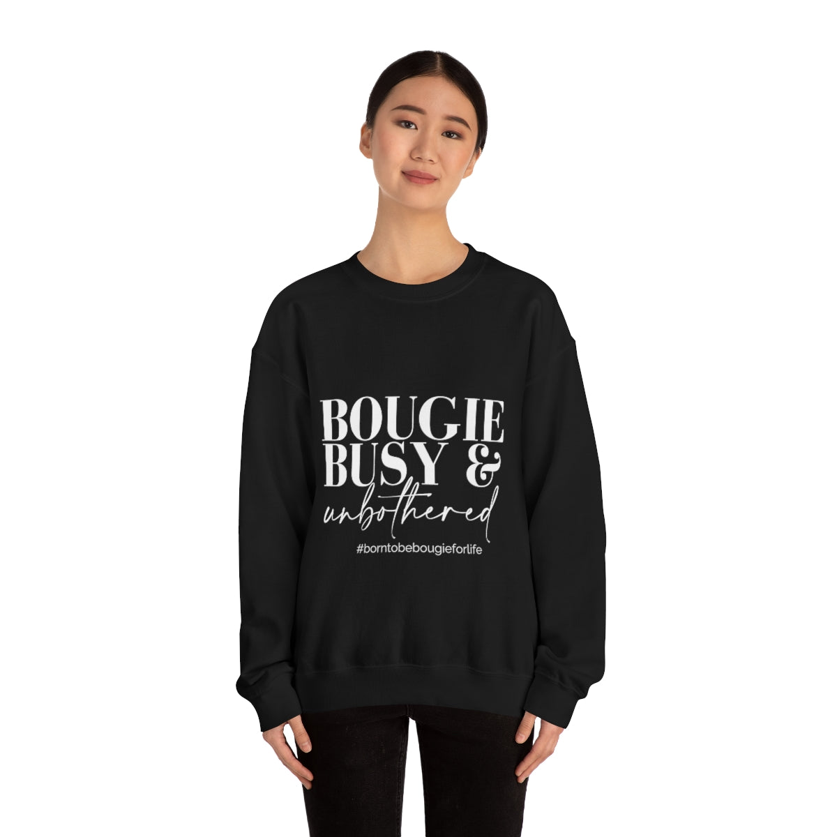 Bougie Busy & Unbothered Sweatshirt