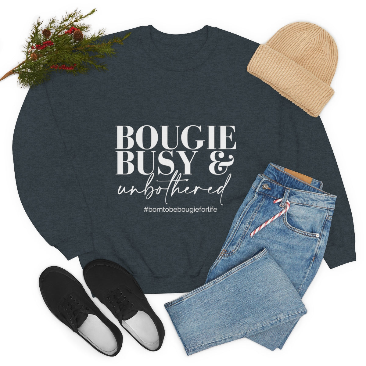 Bougie Busy & Unbothered Sweatshirt
