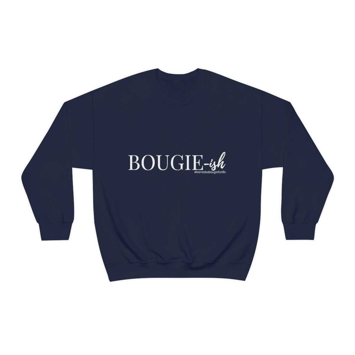 Bougie-ish Sweatshirt