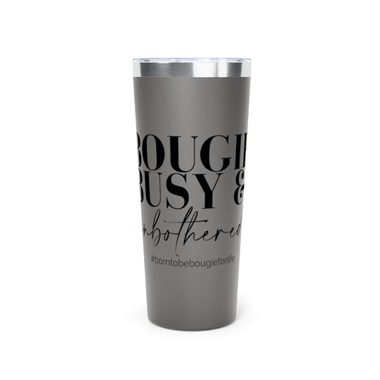 Bougie Busy & Unbothered Push On Lid Tumbler - 2 colors