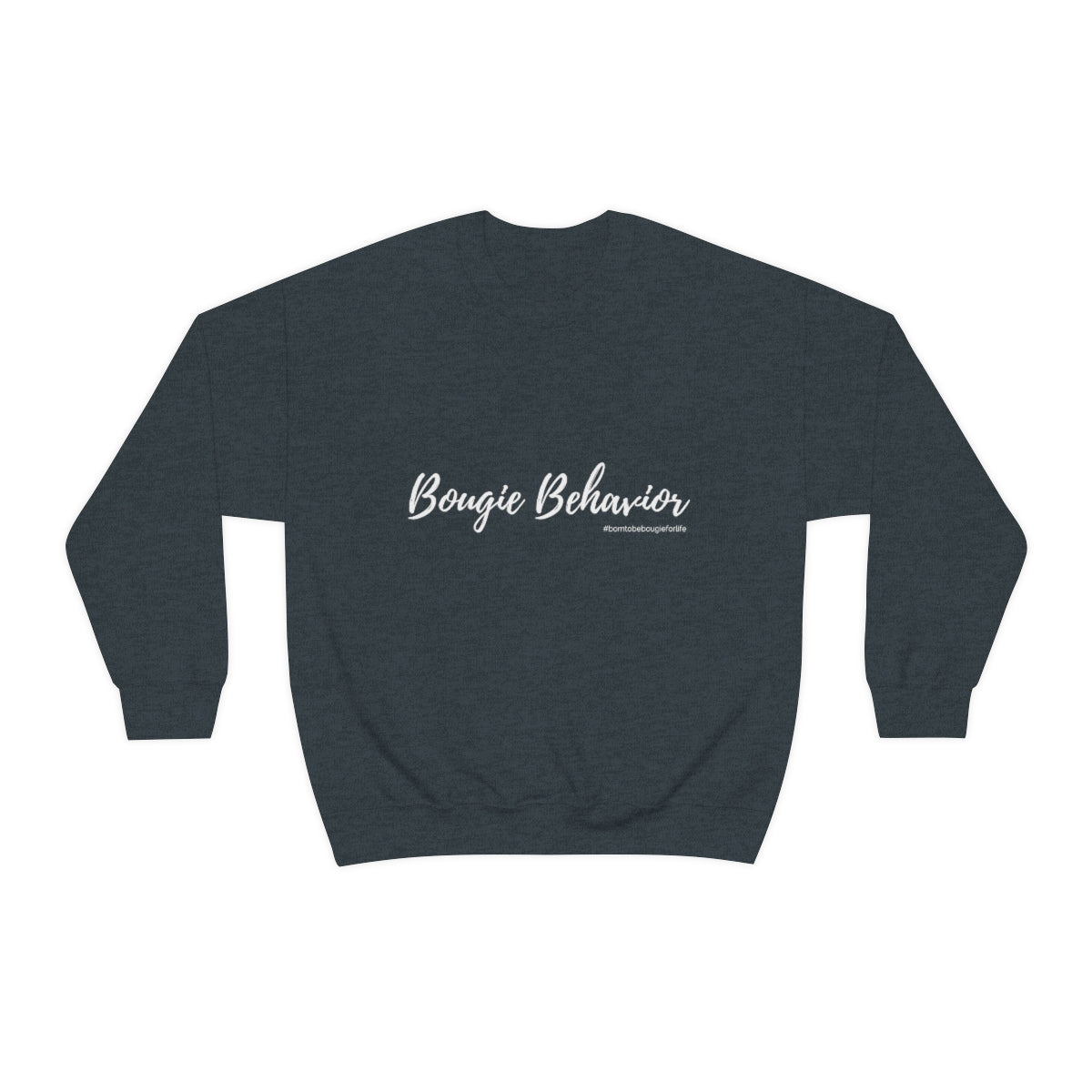 Bougie Behavior Sweatshirt