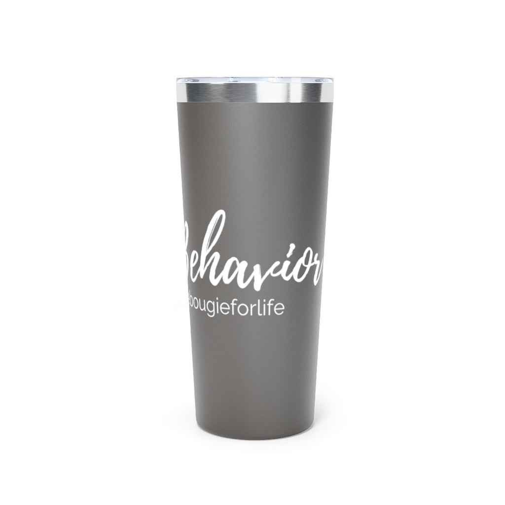 Bougie Behavior Push On Lid Tumbler - 2 Colors