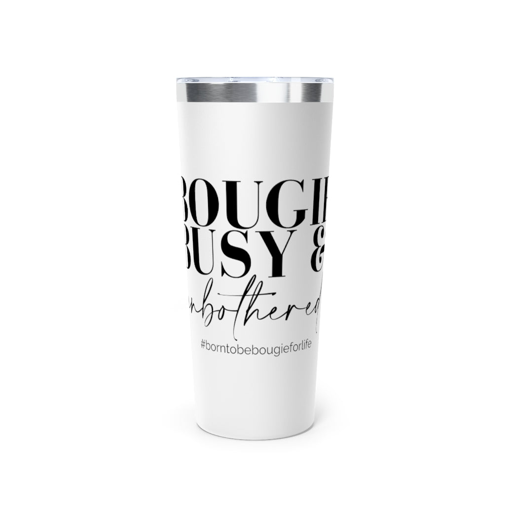 Bougie Busy & Unbothered Push On Lid Tumbler - 2 colors