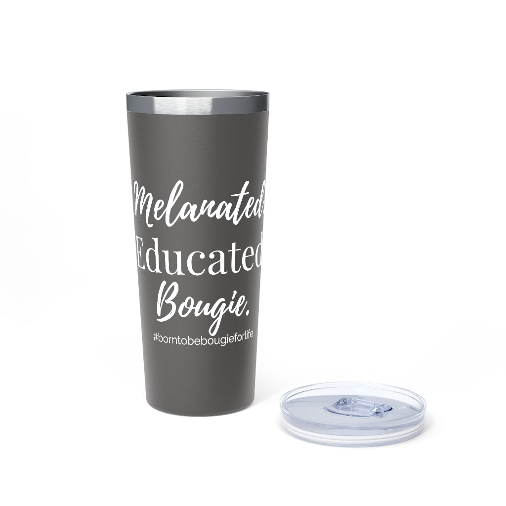 Melanated Educated Bougie Push On Lid Tumbler - 2 Colors