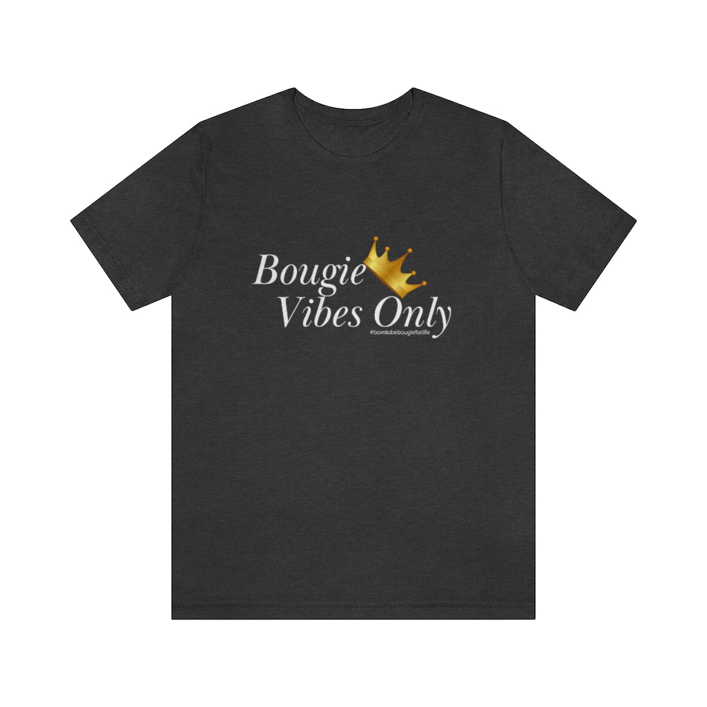 Bougie Vibes Only Unisex Crew Neck Sleeve Tee