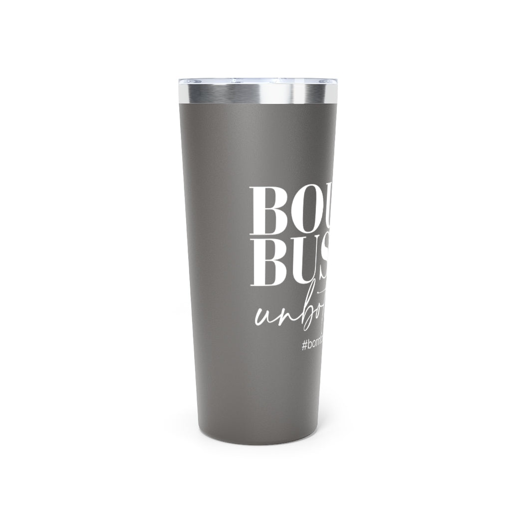 Bougie Busy & Unbothered Tumbler - 2 Colors