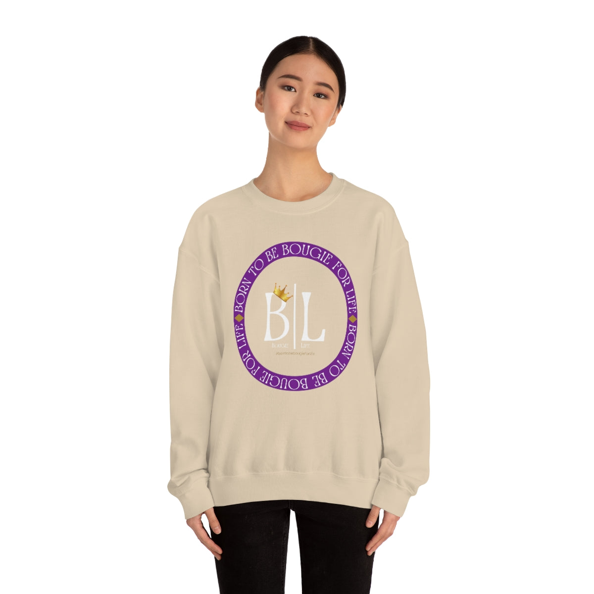 Born to Be Bougie for Life Sweatshirt