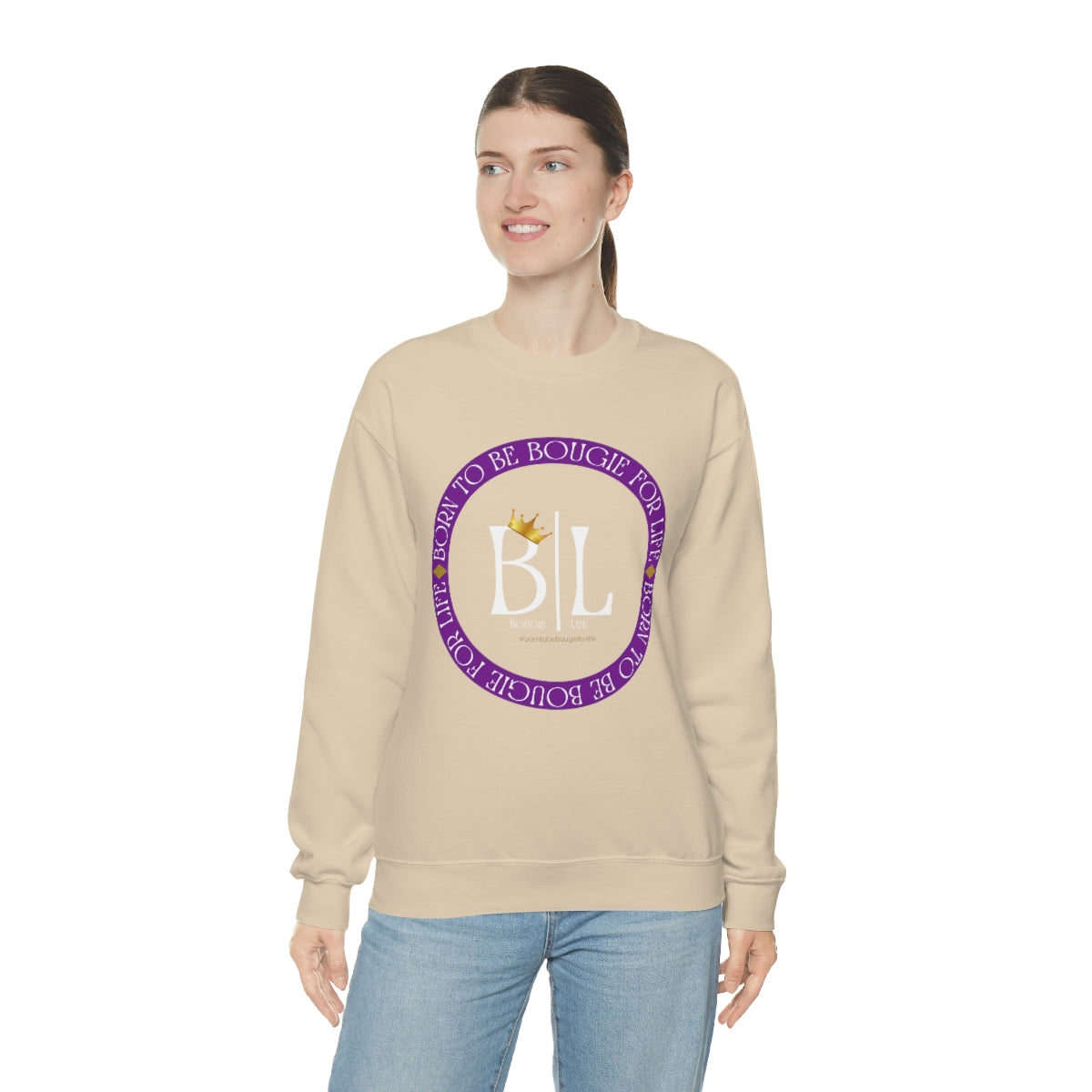 Born to Be Bougie for Life Sweatshirt